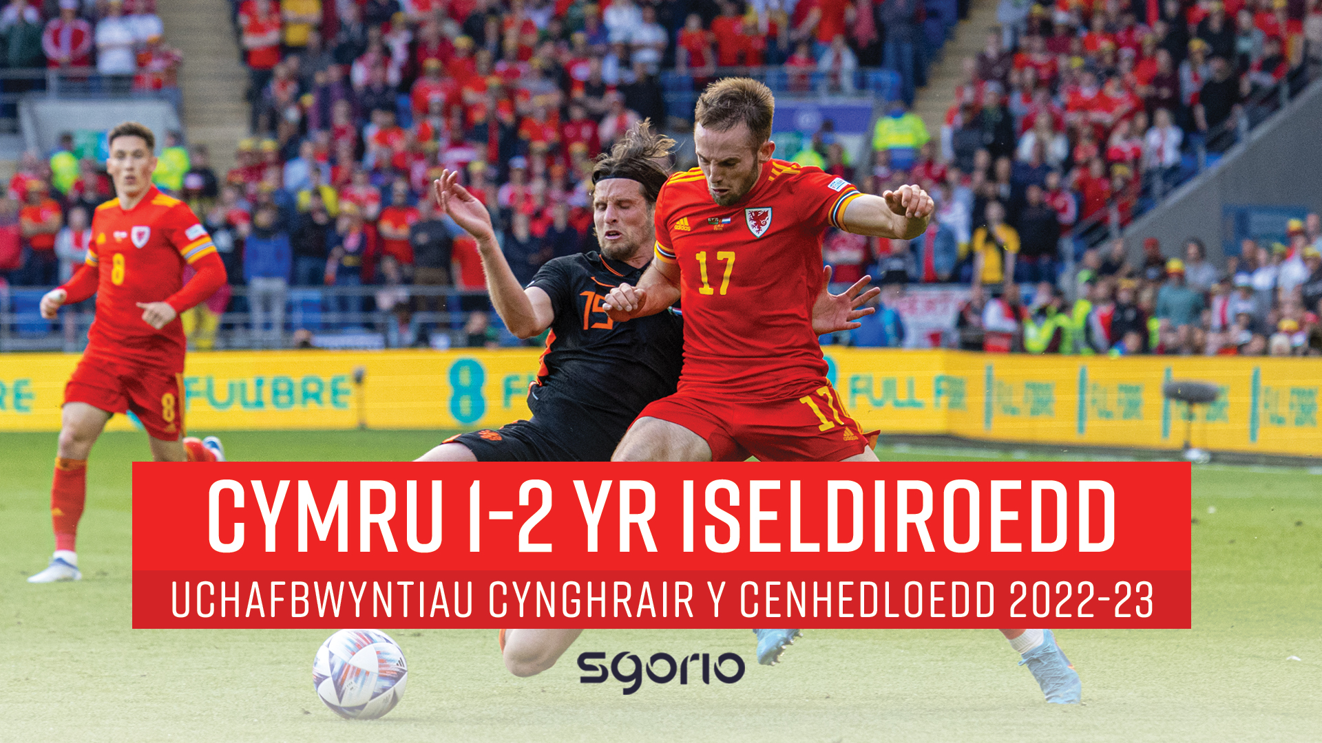 Cymru 1-2 Yr Iseldiroedd | UEFA Nations League